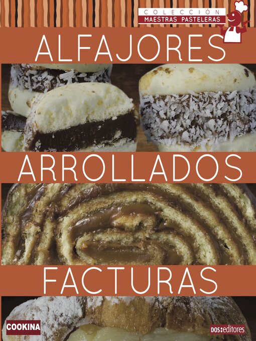 Title details for Alfajores Arrollados Facturas by Cookina - Available